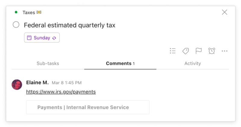 Include a link to the website where you pay your taxes in the comments of your task to save yourself time.