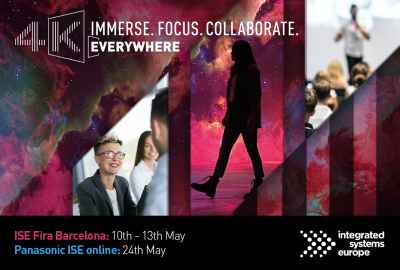 Immerse. Focus. Collaborate at ISE 2022