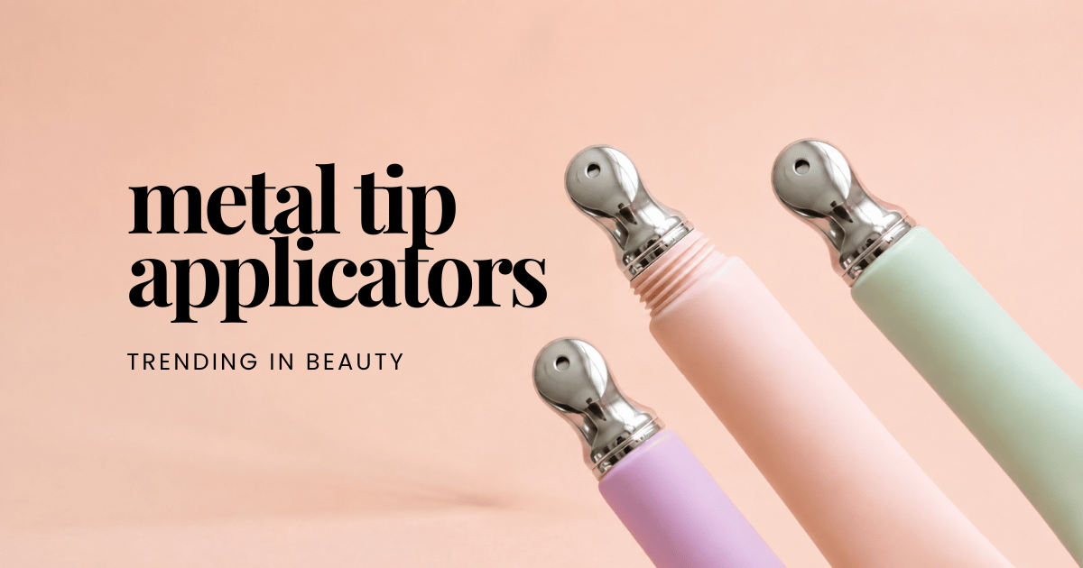 Cooling Metal Tip Applicators: The Packaging Trend Taking Over Eye Serums, Lip Balms & Lip Gloss