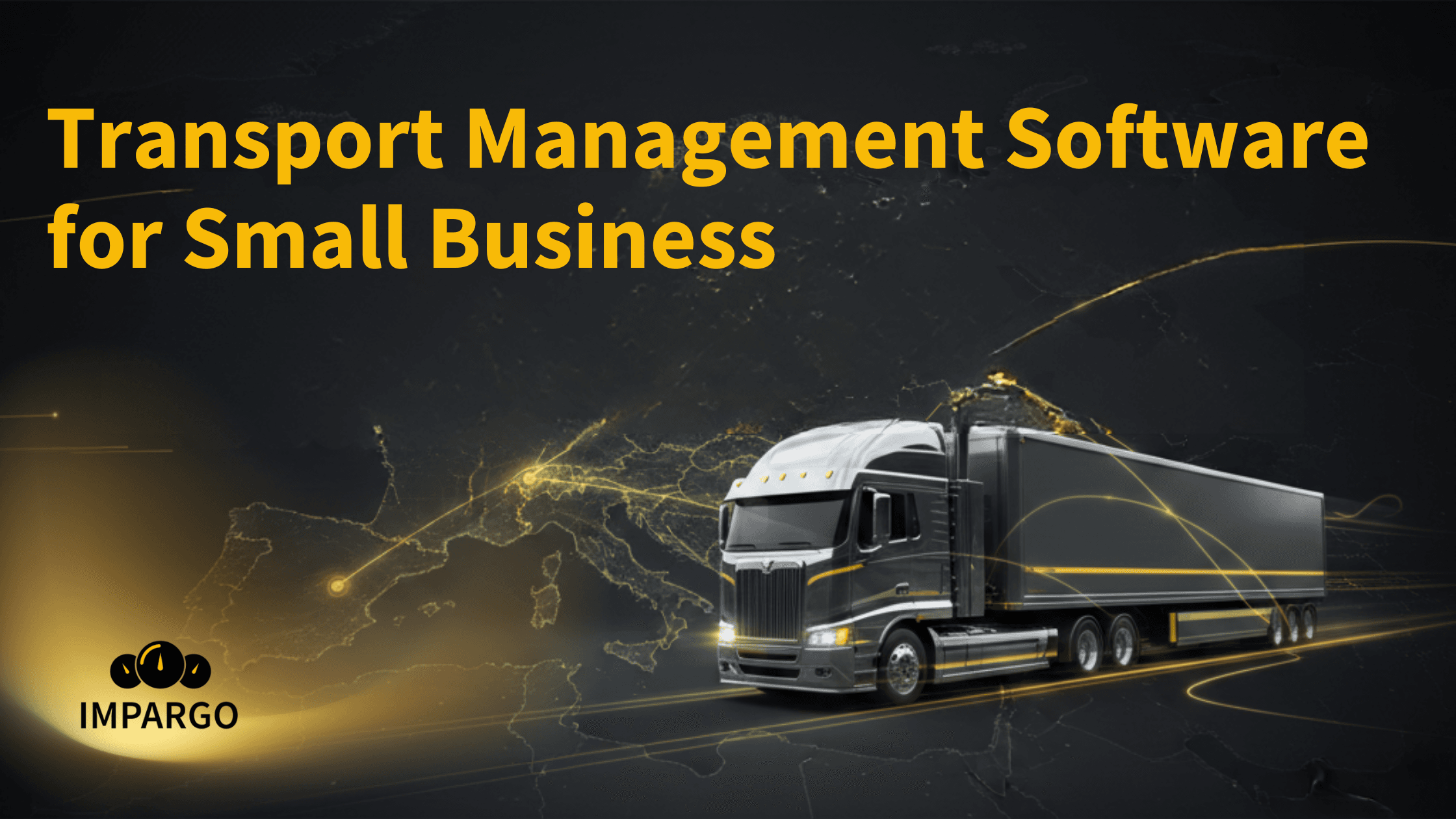 Transport Management Software for Small Business - IMPARGO TMS