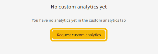 Custom Analytics tab with the Request custom analytics button