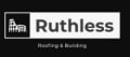 Ruthless Roofing & Building Logo