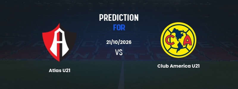 AI Prediction: Atlas U21 vs Club America U21 - Liga MX U21 22/10