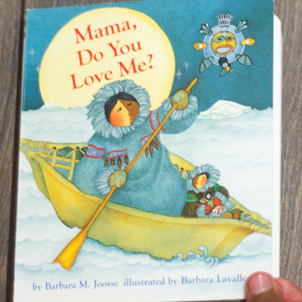 mama do you love me by barbara m joosse mama do you love me by barbara m joosse