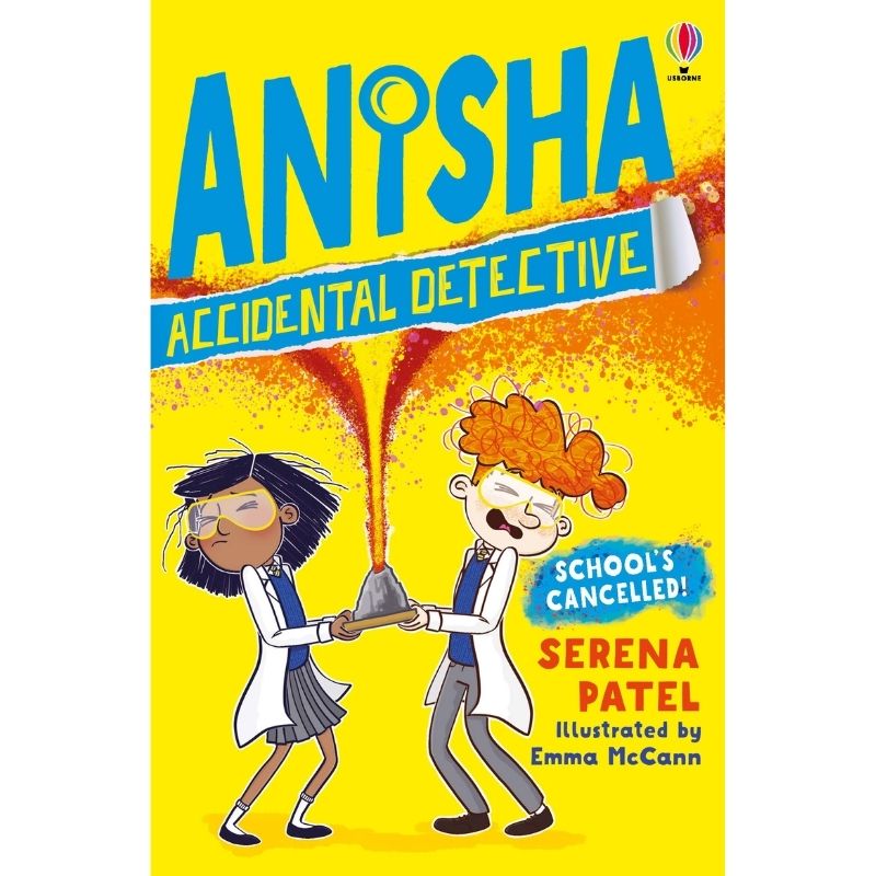 Anisha Accidental Detective: School's Cancelled