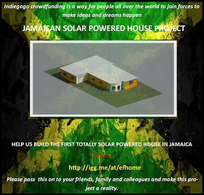 JAMAICAN SOLAR POWERED HOUSE PROJECT Indiegogo
