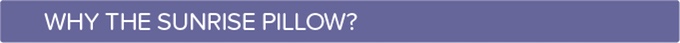 Sunrise Pillow: Wake Up Naturally With A Sunrise 25
