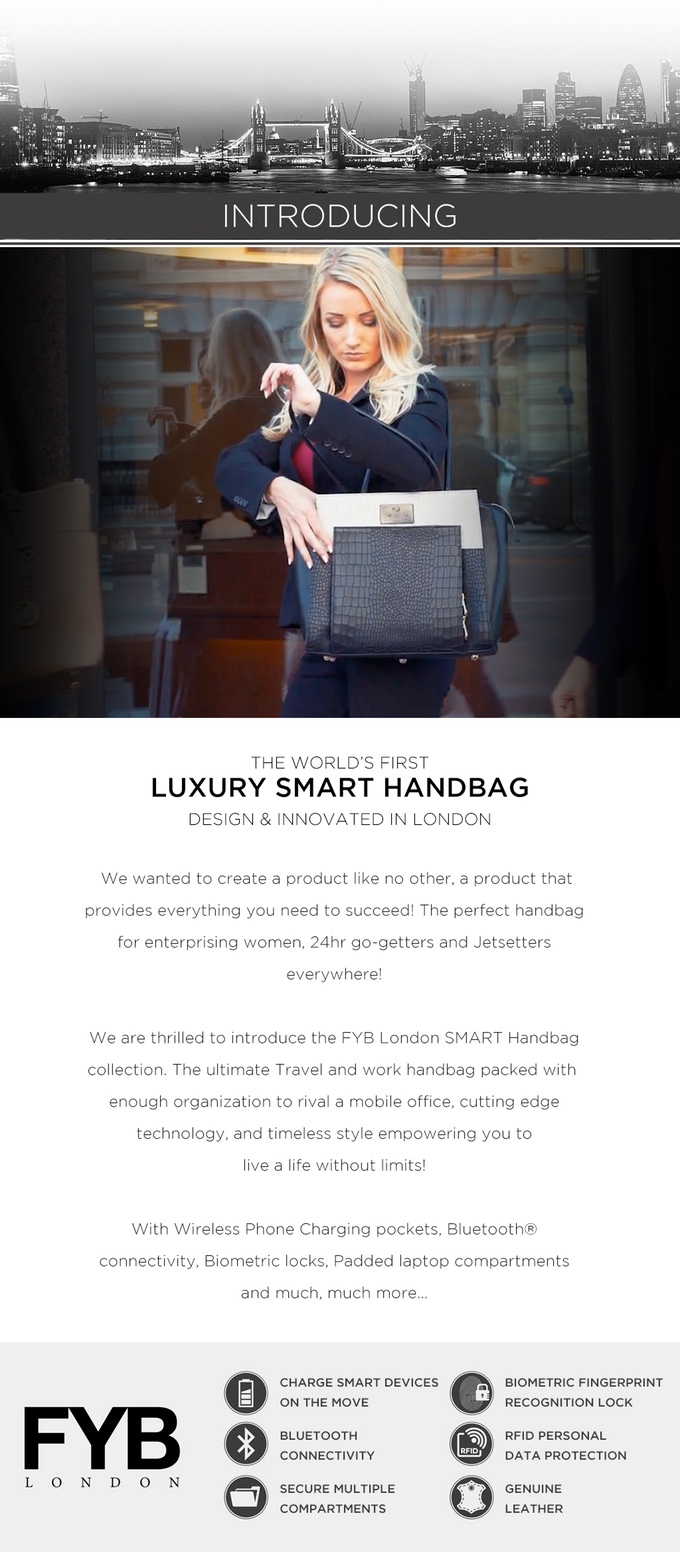 FYB London - The Worlds SMARTEST Handbag | Indiegogo