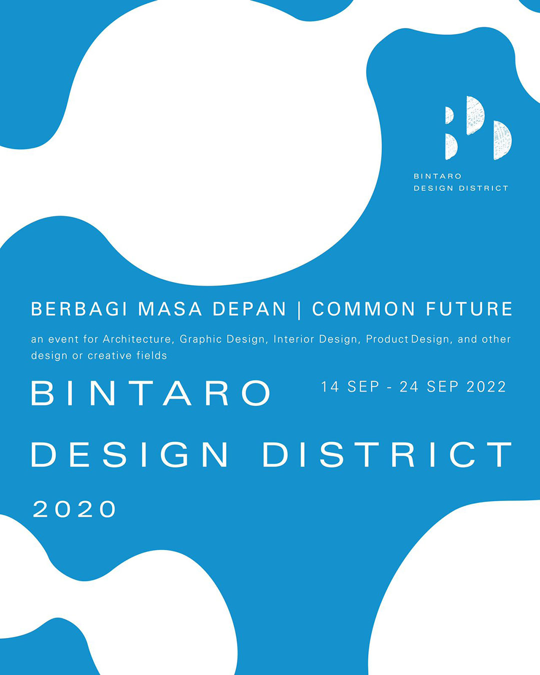 Sharing Common Future in Bintaro Design District 2020