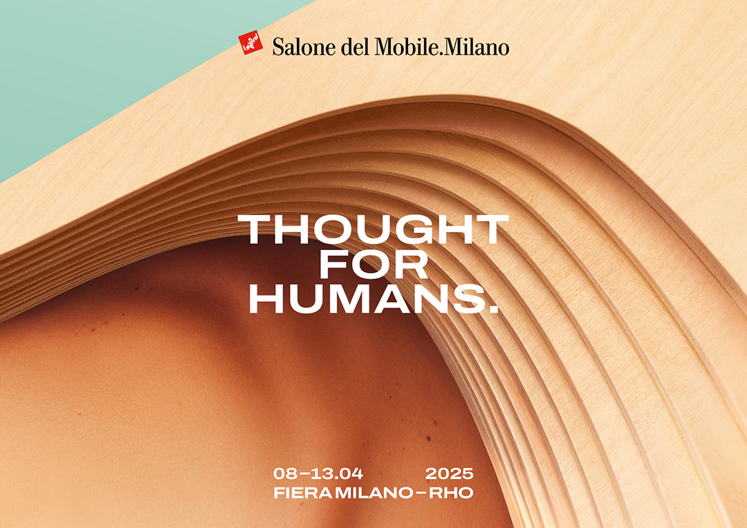 Countdown to the 2025 Salone del Mobile.Milano: Thought for Humans.