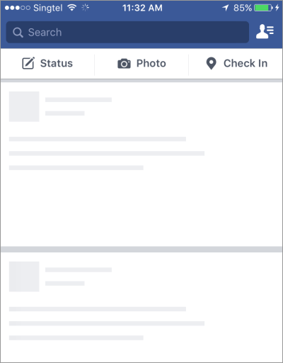 Facebook shows a screen skeleton first and then adds content as it's loaded.