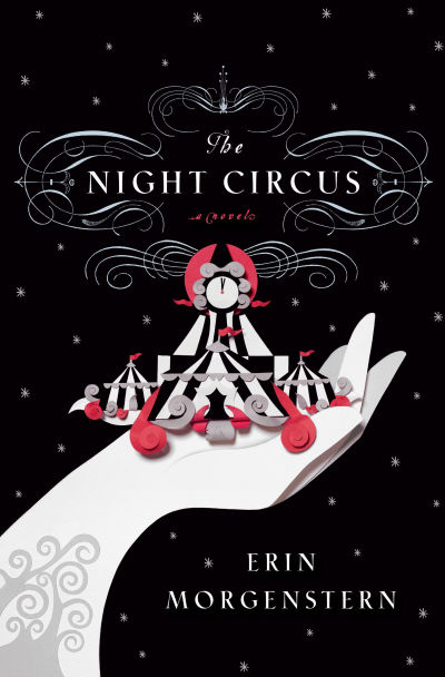 The cover of ''Night Circus'' by Erin Morgenstern.