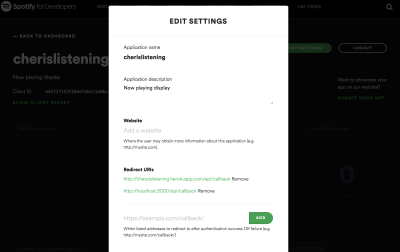 A screenshot of edit settings in Spotify’s dashboard. Under redirect URIs, two entries have been added: ‘https://localhost:3000/api/callback’ and ‘https://cherislistening.herokuapp.com/api/callback’.