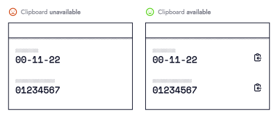 Two black and white wireframes. The left one titled: Clipboard unavailable, displays 2 rows of numbers. The right one titled: Clipboard available, shows the same 2 numbers alongside a clipboard icon.