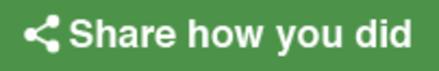 Screenshot of the news app share button. This is a single button with the following text: 'Share how you did'.