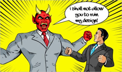 Cartoon of an angry designer portrayed as a devil sayin I shall not allow you to ruin my design!
