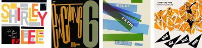 From left: Shirley & Lee, Let The Good Times Roll, 1956. Basso-Valdambrini Quintet — Exciting 6, 1967. Davis, Miles — Blue Haze by Tom Hannan, 1956. Bird — Diz — Bud — Max by Burt Goldblatt, 1954.