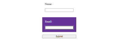 A form with the code shown previously. The email field is being focused, and the label has a purple background, while the input inside the label has the browser’s default outline