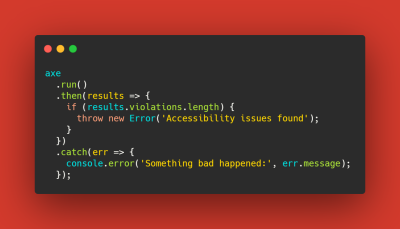 Axe-core code snippet demonstrating you can throw errors if violations are found