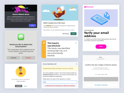 Various examples of dialogs in popular apps that display before important actions are taken. They include headlines such as “abusive website ahead” or “notify 11 people across 3 time zones?” with additional information explaining the consequences of an action and a button that allows a user to confirm before proceeding