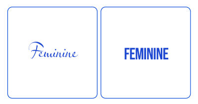 The word Feminine written in two different fonts