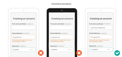 Color should not be the only way to convey error messages. The colorblind simulation in the middle shows that the green border cannot be seen by a colorblind person.