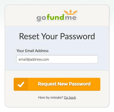 The email address field on GoFundMe's password reset page has a placeholder that reads email@address.com and is set to a dark black color that makes it look like entered input. Screenshot.