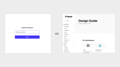 Two screenshots. The first screenshot shows the landing page for our design guide when the password is required: it’s an empty page with just an input field. The second screenshot shows the landing page for our design guide when the password isn’t required. You immediately land on the main page, which has expanded navigation for styles and components on the left and resources for different team members (designers, developers) on the right