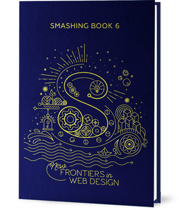 smashing book 6 is here new frontiers in web design smashing magazine