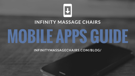 Infinity Massage Chairs Mobile Apps Guide