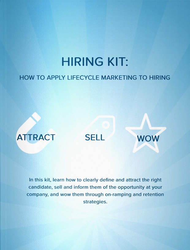 Hiring Kit: How to Apply Lifecycle Marketing to Hiring