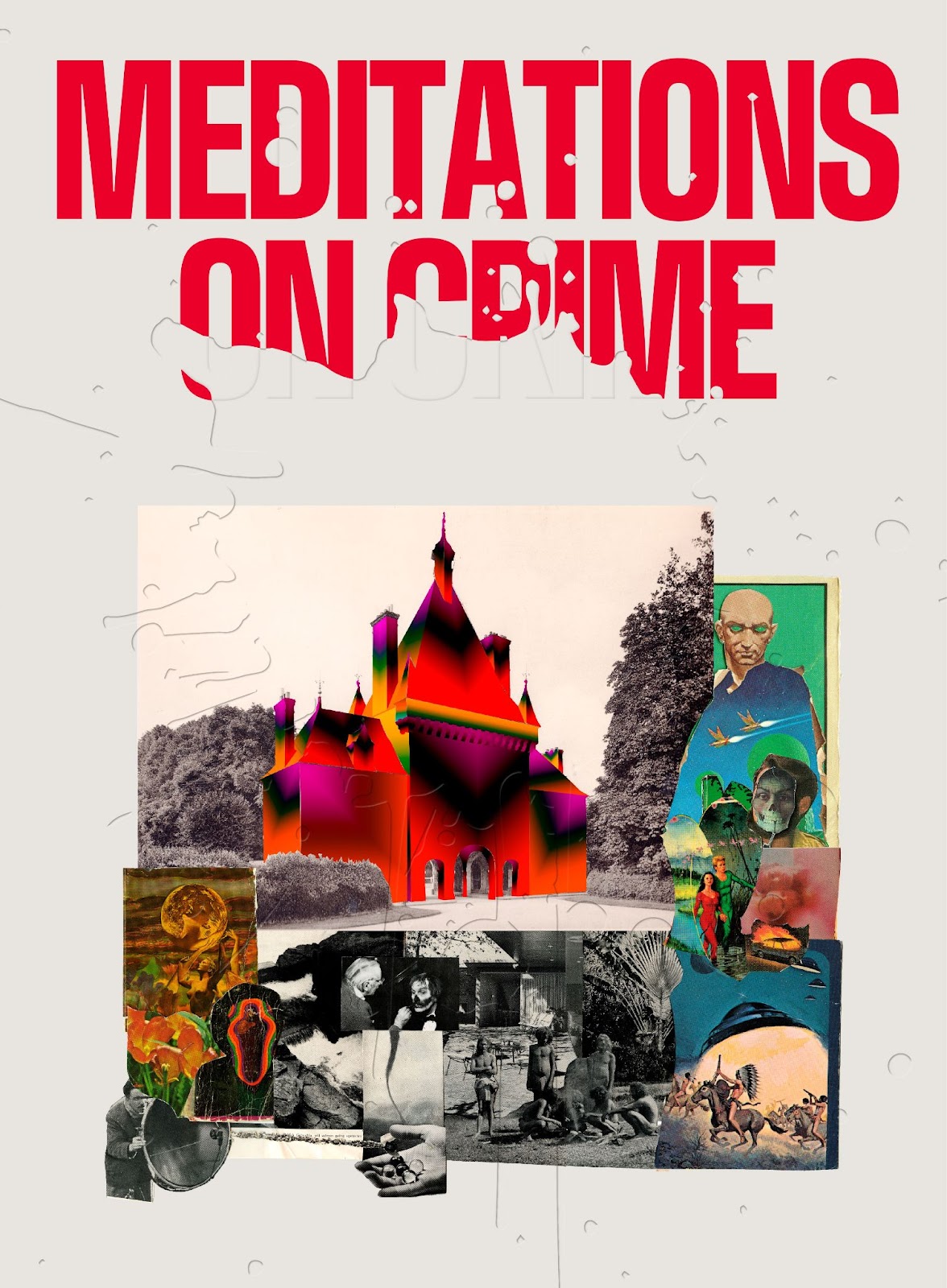 Meditations on Crime, the book. Meditations on Crime, the book.