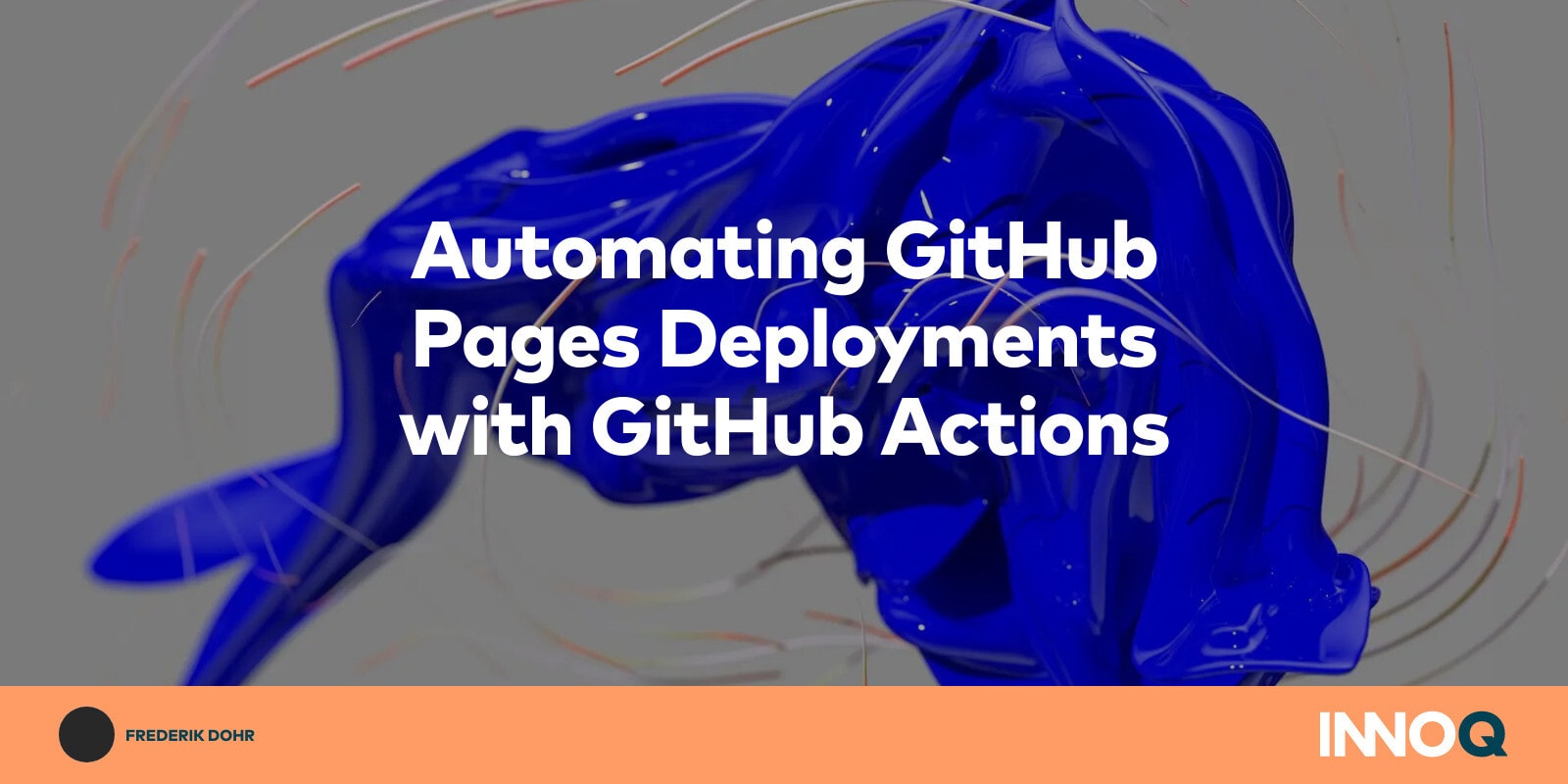 Automating GitHub Pages Deployments with GitHub Actions – INNOQ
