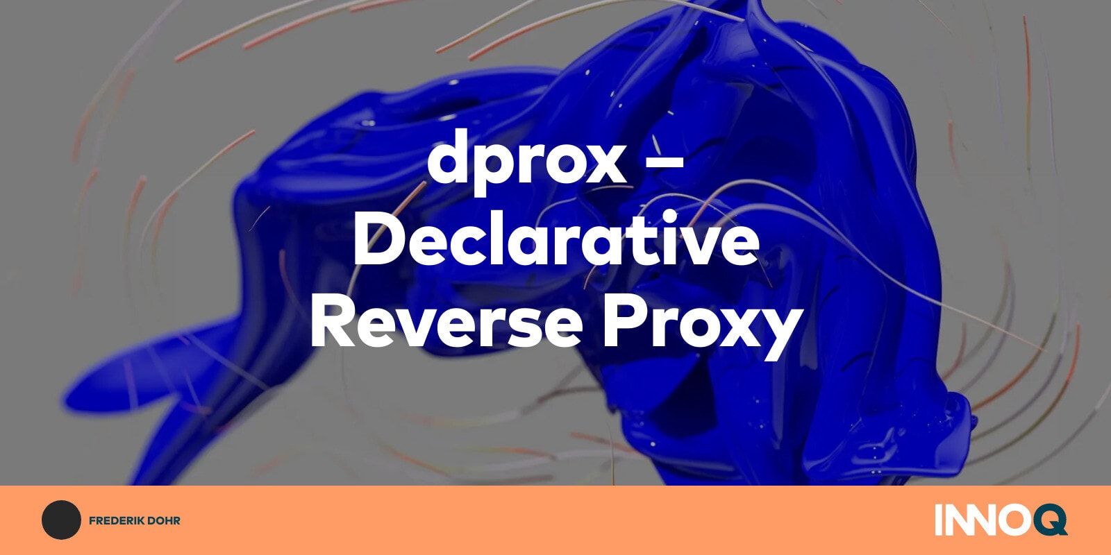 dprox – Declarative Reverse Proxy – INNOQ