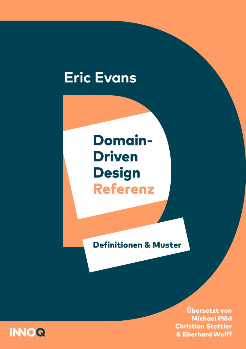 Domain-Driven Design Referenz - Definitionen & Muster – INNOQ