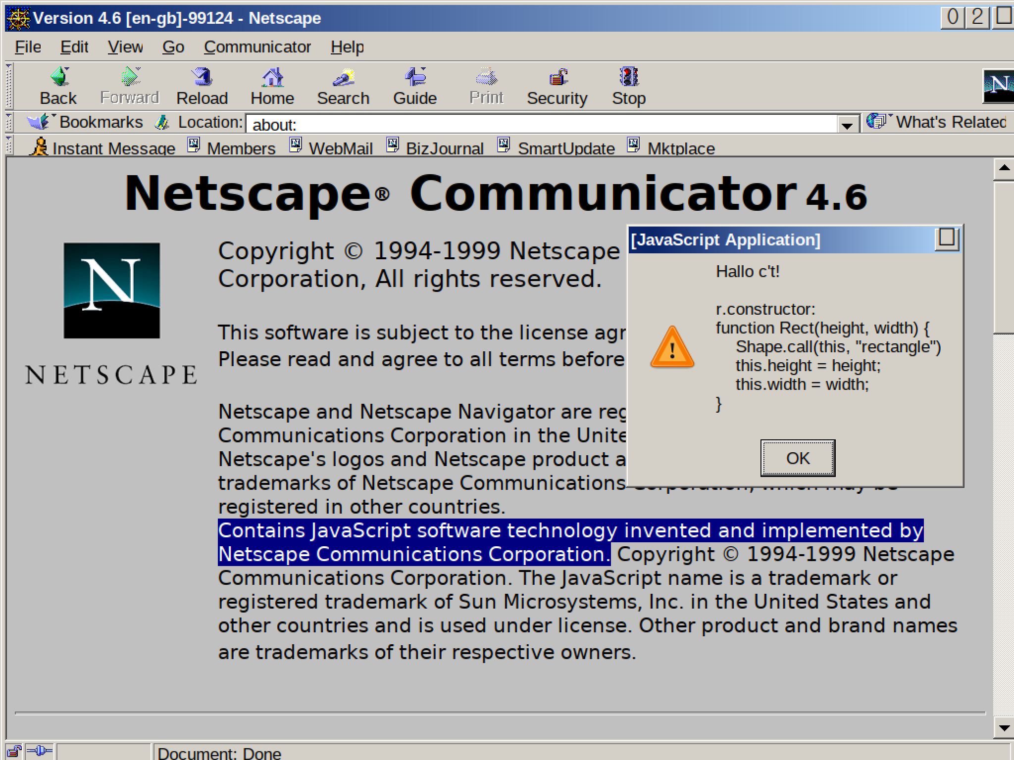 JavaScript has been in widespread use since the Netscape era. Even back then, the object system already functioned as it does today.