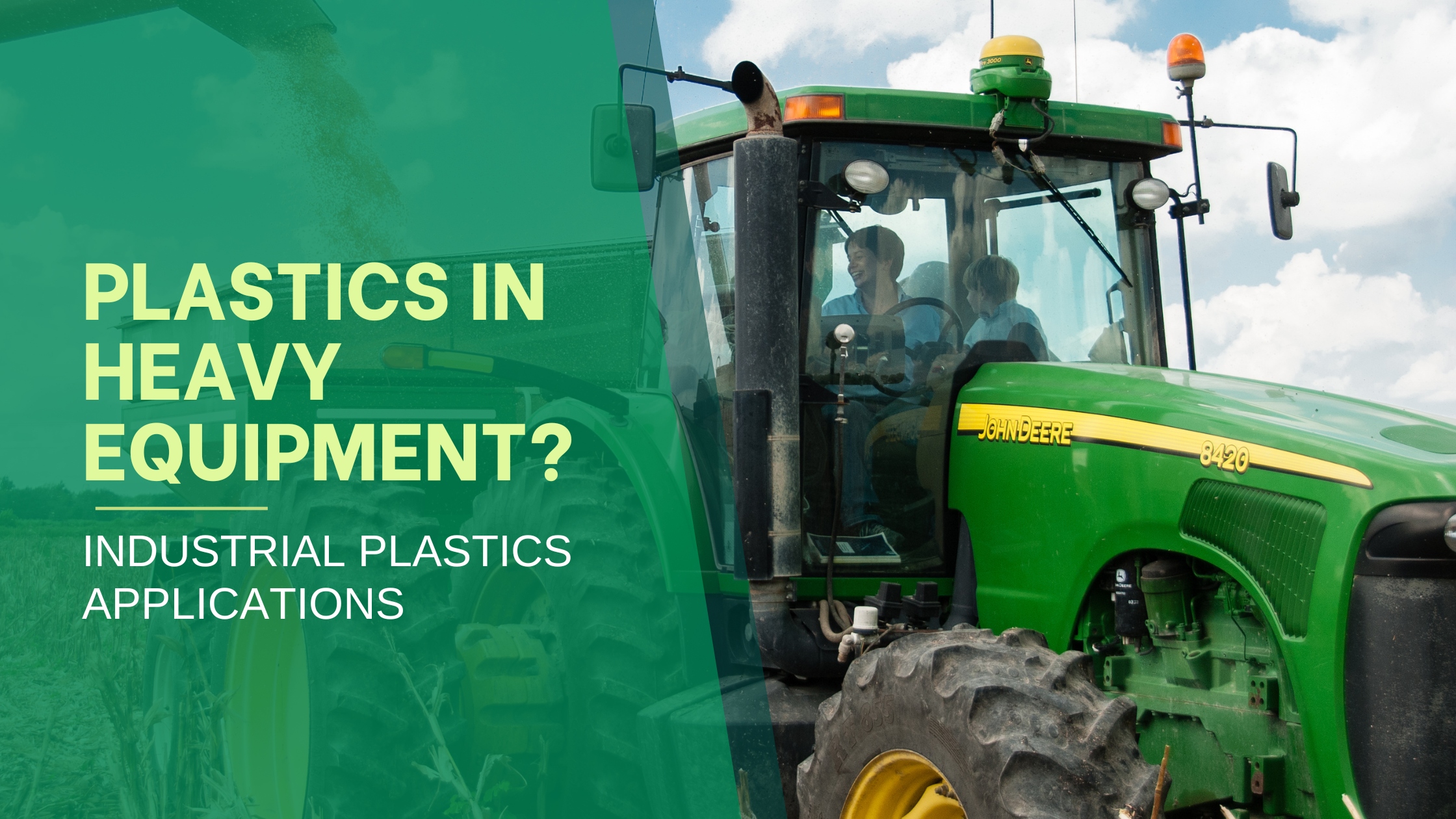Plastics in Heavy Equipment-Industrial Plastics 