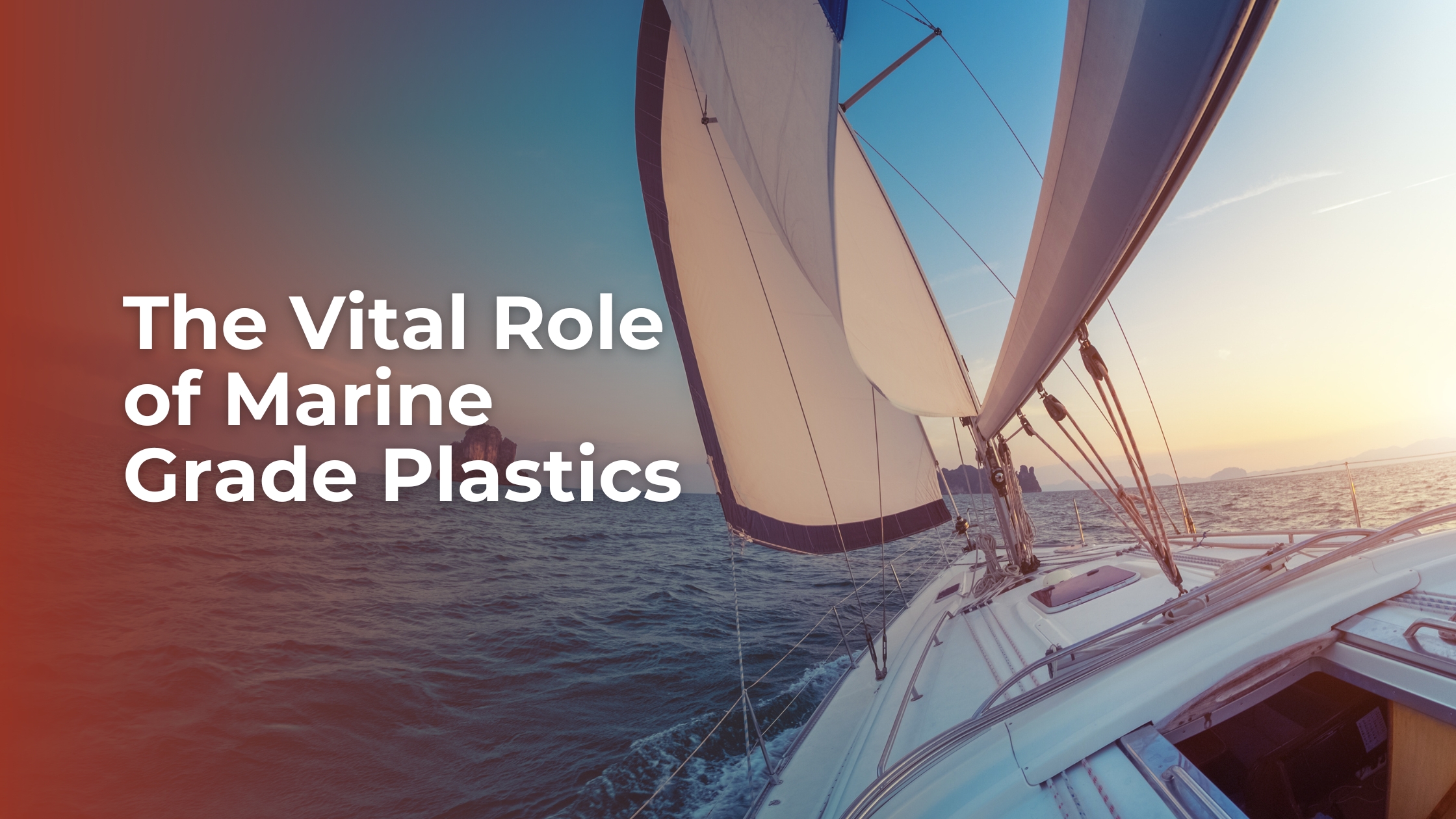 The Vital Role of Marine Grade Plastics