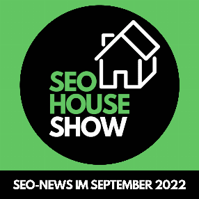 Podcast: SEO-News im September 2022 - SEOHouse