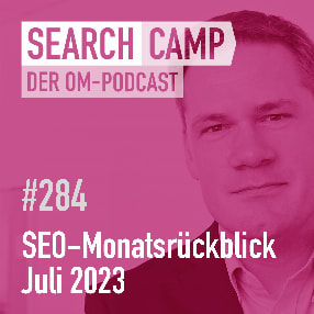 Podcast: SEO-Monatsrückblick Juli 2023: Tool-Updates, Site Names + mehr [Search Camp 284]