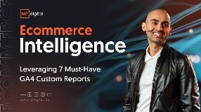 Video: E-commerce Intelligence: Leveraging 7 Must-Have GA4 Custom Reports