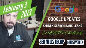 Video: Google Update, Yandex Ranking Factors Leaked, ChatGPT Craze Bing/Google, Bing Lastmod & Yahoo Search