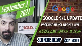 Video: Sept 1 Google Search Update, Title Changes, Google Ads RSAs, Search Console Data Lost & More