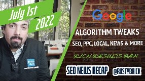 Video: Google 6/27 Update, Communicating On Updates, Rich Results Guidelines Update, SEO, PPC, Local, News