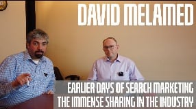 Video: David Melamed About The Earlier Days Of Search Marketing & The Immense Sharing In The Industry
