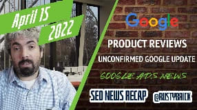 Video: Google Product Reviews Update Fully Live, Google Labels & Badges, Google Ads News & More Search News