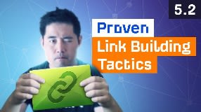 Video: Proven Affiliate Link Building Tactics For Beginners [5.2]