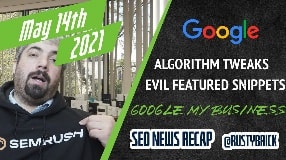 Video: Two Google Algorithm Updates, Machine Learning at Google, Google My Business Updates & More
