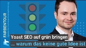 Video: Das Yoast SEO Plugin auf grün bringen (...warum das keine gute Idee ist)
