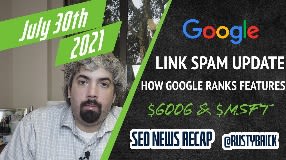 Video: Google Link Spam Update, How Google Ranks Features & Alphabet / Microsoft Revenues